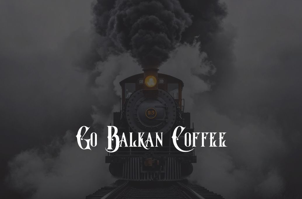 Go Balkan Coffee